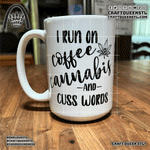 Cannabis Coffee & Cuss Words  - 15 oz. Ceramic Mug