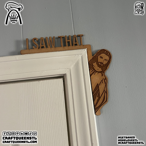 I SAW THAT - Jesus Plaque